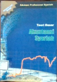 Image of Edukasi Profesional Syariah; Teori Dasar Akuntansi Syariah